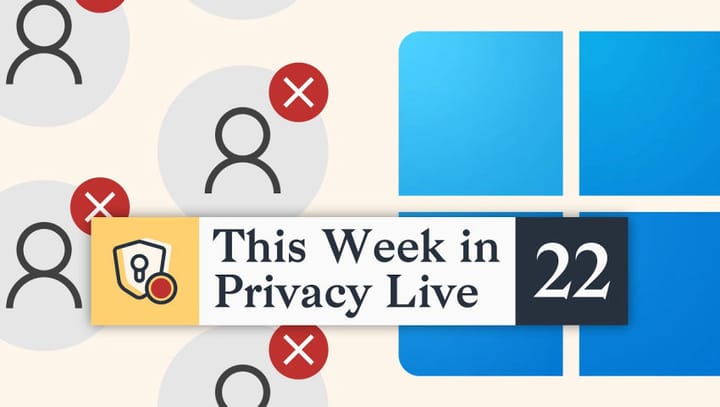 The End of Windows Local Accounts, EU Drops Chat Control, & More